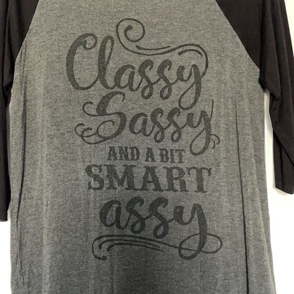 T shirt Classy Sassy and a little bit smart assy - Picture 2 of 3